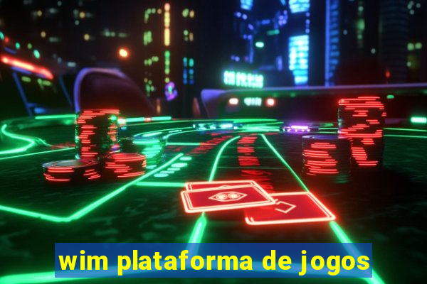 wim plataforma de jogos